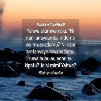 Picture 04 - Kutoka 4:11 SWHULB - Yahwe akamwambia, “Ni nani anayeumba mdomo wa - Bible Verse Picture
