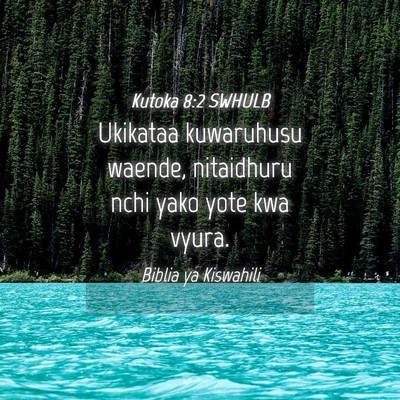 Picture 04 - Kutoka 8:2 SWHULB - Ukikataa kuwaruhusu waende, nitaidhuru nchi yako - Bible Verse Picture