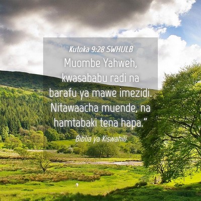 Picture 04 - Kutoka 9:28 SWHULB - Muombe Yahweh, kwasababu radi na barafu ya mawe - Bible Verse Picture
