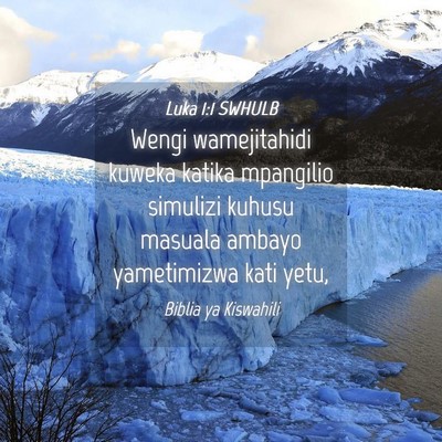 Picture 04 - Luka 1:1 SWHULB - Wengi wamejitahidi kuweka katika mpangilio - Bible Verse Picture