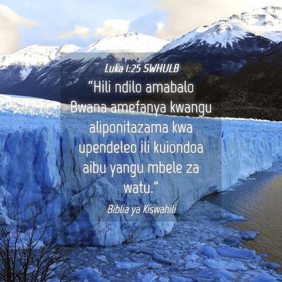 Picture 04 - Luka 1:25 SWHULB - “Hili ndilo amabalo Bwana amefanya kwangu - Bible Verse Picture