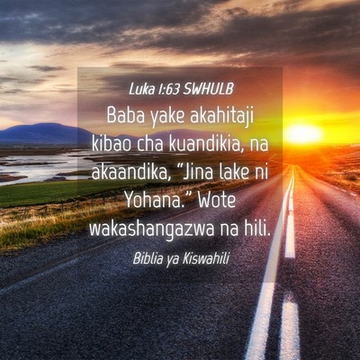 Picture 04 - Luka 1:63 SWHULB - Baba yake akahitaji kibao cha kuandikia, na - Bible Verse Picture