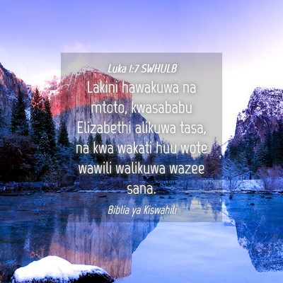 Picture 04 - Luka 1:7 SWHULB - Lakini hawakuwa na mtoto, kwasababu Elizabethi - Bible Verse Picture