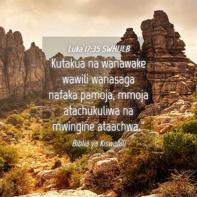 Picture 04 - Luka 17:35 SWHULB - Kutakua na wanawake wawili wanasaga nafaka - Bible Verse Picture