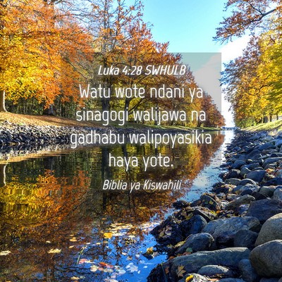 Picture 04 - Luka 4:28 SWHULB - Watu wote ndani ya sinagogi walijawa na gadhabu - Bible Verse Picture