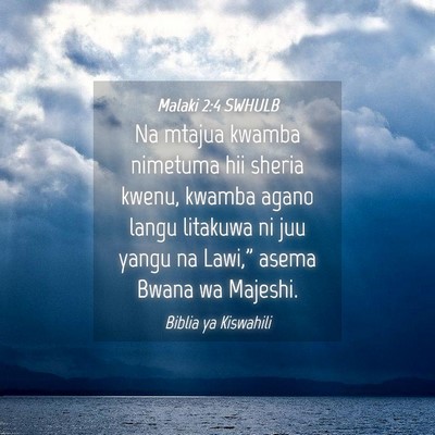 Picture 04 - Malaki 2:4 SWHULB - Na mtajua kwamba nimetuma hii sheria kwenu, - Bible Verse Picture