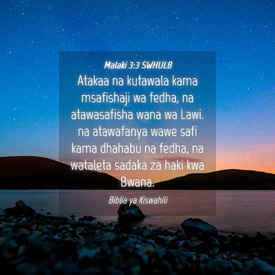 Picture 04 - Malaki 3:3 SWHULB - Atakaa na kutawala kama msafishaji wa fedha, na - Bible Verse Picture