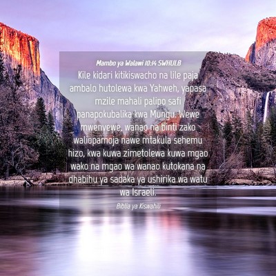Picture 04 - Mambo ya Walawi 10:14 SWHULB - Kile kidari kitikiswacho na lile paja ambalo - Bible Verse Picture