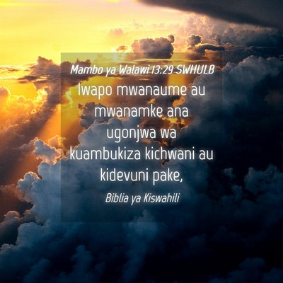 Picture 04 - Mambo ya Walawi 13:29 SWHULB - Iwapo mwanaume au mwanamke ana ugonjwa wa - Bible Verse Picture