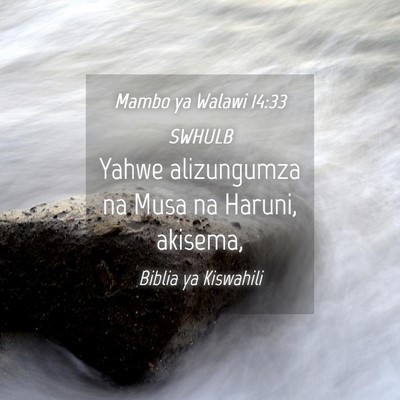 Picture 04 - Mambo ya Walawi 14:33 SWHULB - Yahwe alizungumza na Musa na Haruni, - Bible Verse Picture
