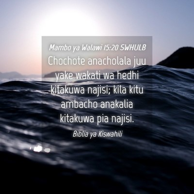 Picture 04 - Mambo ya Walawi 15:20 SWHULB - Chochote anacholala juu yake wakati wa hedhi - Bible Verse Picture