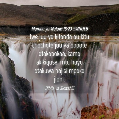 Picture 04 - Mambo ya Walawi 15:23 SWHULB - Iwe juu ya kitanda au kitu chochote juu ya popote - Bible Verse Picture