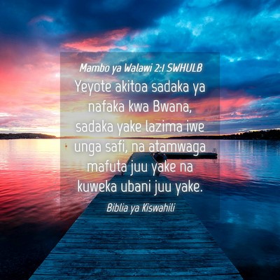 Picture 04 - Mambo ya Walawi 2:1 SWHULB - Yeyote akitoa sadaka ya nafaka kwa Bwana, sadaka - Bible Verse Picture