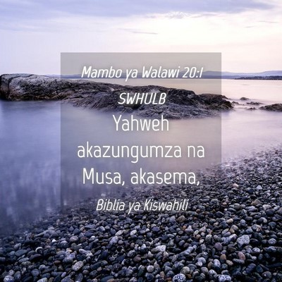 Picture 04 - Mambo ya Walawi 20:1 SWHULB - Yahweh akazungumza na Musa, - Bible Verse Picture