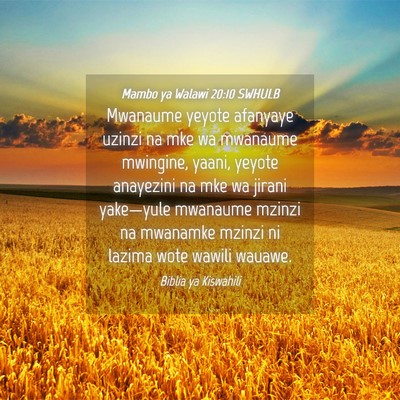 Picture 04 - Mambo ya Walawi 20:10 SWHULB - Mwanaume yeyote afanyaye uzinzi na mke wa - Bible Verse Picture