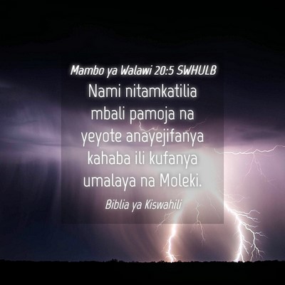 Picture 04 - Mambo ya Walawi 20:5 SWHULB - Nami nitamkatilia mbali pamoja na yeyote - Bible Verse Picture