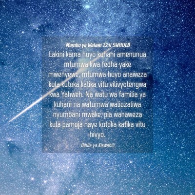 Picture 04 - Mambo ya Walawi 22:11 SWHULB - Lakini kama huyo kuhani amenunua mtumwa kwa fedha - Bible Verse Picture