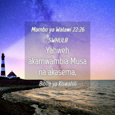 Picture 04 - Mambo ya Walawi 22:26 SWHULB - Yahweh akamwambia Musa na - Bible Verse Picture