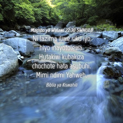 Picture 04 - Mambo ya Walawi 22:30 SWHULB - Ni lazima iliwe siku iyo hiyo inayotolewa. - Bible Verse Picture