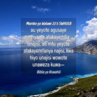 Picture 04 - Mambo ya Walawi 22:5 SWHULB - au yeyote agusaye mnyama atakayemtia unajisi, au - Bible Verse Picture