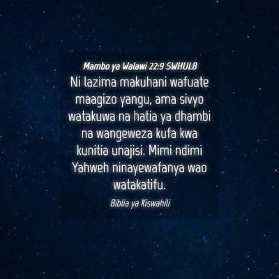 Picture 04 - Mambo ya Walawi 22:9 SWHULB - Ni lazima makuhani wafuate maagizo yangu, ama - Bible Verse Picture