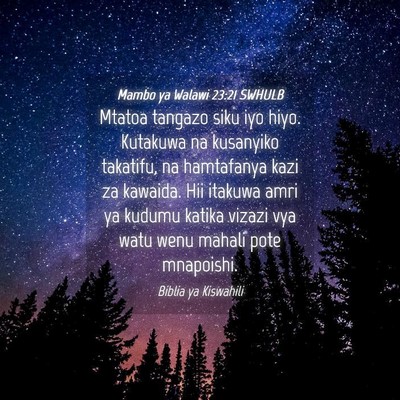 Picture 04 - Mambo ya Walawi 23:21 SWHULB - Mtatoa tangazo siku iyo hiyo. Kutakuwa na - Bible Verse Picture