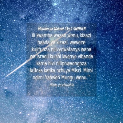 Picture 04 - Mambo ya Walawi 23:43 SWHULB - ili kwamba wazao wenu, kizazi baada ya kizazi, - Bible Verse Picture
