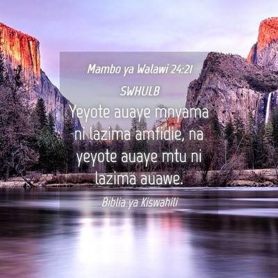 Picture 04 - Mambo ya Walawi 24:21 SWHULB - Yeyote auaye mnyama ni lazima amfidie, na yeyote - Bible Verse Picture