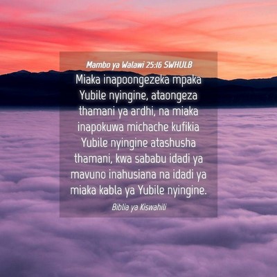 Picture 04 - Mambo ya Walawi 25:16 SWHULB - Miaka inapoongezeka mpaka Yubile nyingine, - Bible Verse Picture