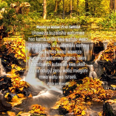 Picture 04 - Mambo ya Walawi 25:46 SWHULB - Unaweza kuzalisha watumwa hao kama urithi kwa - Bible Verse Picture