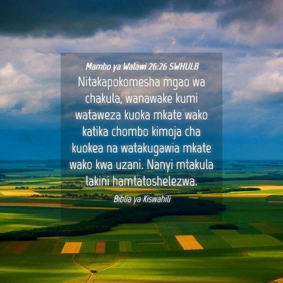 Picture 04 - Mambo ya Walawi 26:26 SWHULB - Nitakapokomesha mgao wa chakula, wanawake kumi - Bible Verse Picture