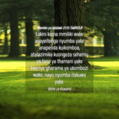 Picture 04 - Mambo ya Walawi 27:15 SWHULB - Lakini kama mmiliki wake anayeitenga nyumba yake - Bible Verse Picture