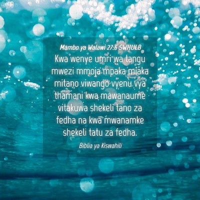 Picture 04 - Mambo ya Walawi 27:6 SWHULB - Kwa wenye umri wa tangu mwezi mmoja mpaka miaka - Bible Verse Picture