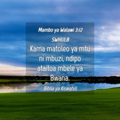 Picture 04 - Mambo ya Walawi 3:12 SWHULB - Kama matoleo ya mtu ni mbuzi, ndipo ataitoa mbele - Bible Verse Picture