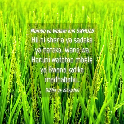 Picture 04 - Mambo ya Walawi 6:14 SWHULB - Hii ni sheria ya sadaka ya nafaka. Wana wa Haruni - Bible Verse Picture