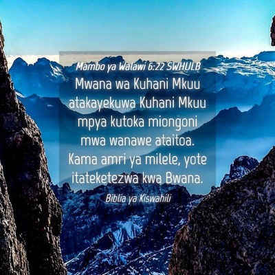 Picture 04 - Mambo ya Walawi 6:22 SWHULB - Mwana wa Kuhani Mkuu atakayekuwa Kuhani Mkuu mpya - Bible Verse Picture