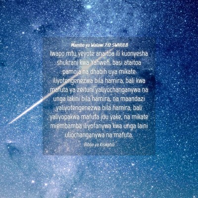 Picture 04 - Mambo ya Walawi 7:12 SWHULB - Iwapo mtu yeyote anaitoa ili kuonyesha shukrani - Bible Verse Picture