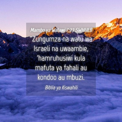 Picture 04 - Mambo ya Walawi 7:23 SWHULB - “Zungumza na watu wa Israeli na uwaambie, - Bible Verse Picture