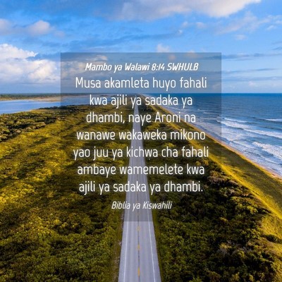 Picture 04 - Mambo ya Walawi 8:14 SWHULB - Musa akamleta huyo fahali kwa ajili ya sadaka ya - Bible Verse Picture