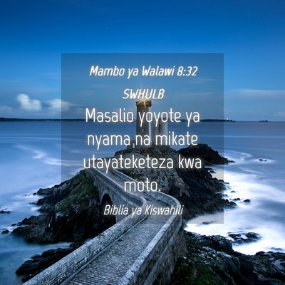 Picture 04 - Mambo ya Walawi 8:32 SWHULB - Masalio yoyote ya nyama na mikate utayateketeza - Bible Verse Picture