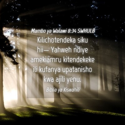 Picture 04 - Mambo ya Walawi 8:34 SWHULB - Kilichotendeka siku hii— Yahweh ndiye amekiamru - Bible Verse Picture