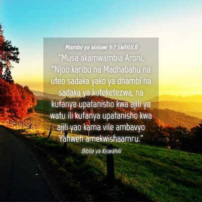 Picture 04 - Mambo ya Walawi 9:7 SWHULB - “Musa akamwambia Aroni, “Njoo karibu na - Bible Verse Picture