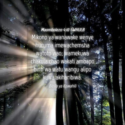 Picture 04 - Maombolezo 4:10 SWHULB - Mikono ya wanawake wenye huruma imewachemsha - Bible Verse Picture