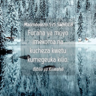 Picture 04 - Maombolezo 5:15 SWHULB - Furaha ya moyo imekoma na kucheza kwetu kumegeuka - Bible Verse Picture