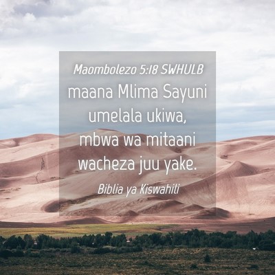 Picture 04 - Maombolezo 5:18 SWHULB - maana Mlima Sayuni umelala ukiwa, mbwa wa mitaani - Bible Verse Picture