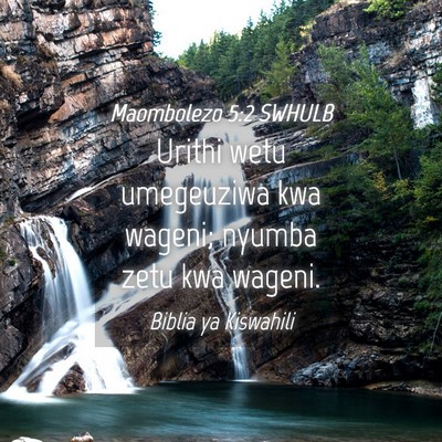 Picture 04 - Maombolezo 5:2 SWHULB - Urithi wetu umegeuziwa kwa wageni; nyumba zetu - Bible Verse Picture