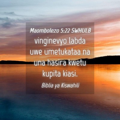 Picture 04 - Maombolezo 5:22 SWHULB - vinginevyo labda uwe umetukataa na una hasira - Bible Verse Picture