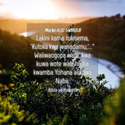 Picture 04 - Marko 11:32 SWHULB - Lakini kama tukisema, 'Kutoka kwa - Bible Verse Picture