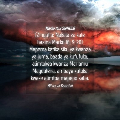 Picture 04 - Marko 16:9 SWHULB - (Zingatia: Nakala za kale hazina Marko 16: 9-20) - Bible Verse Picture