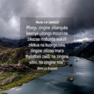 Picture 04 - Marko 4:8 SWHULB - Mbegu zingine zilianguka kwenye udongo mzuri na - Bible Verse Picture